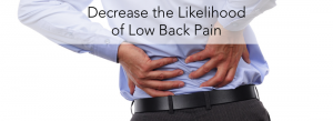 What Physiotherapists Can Teach you to Decrease the Likelihood of Low Back Pain